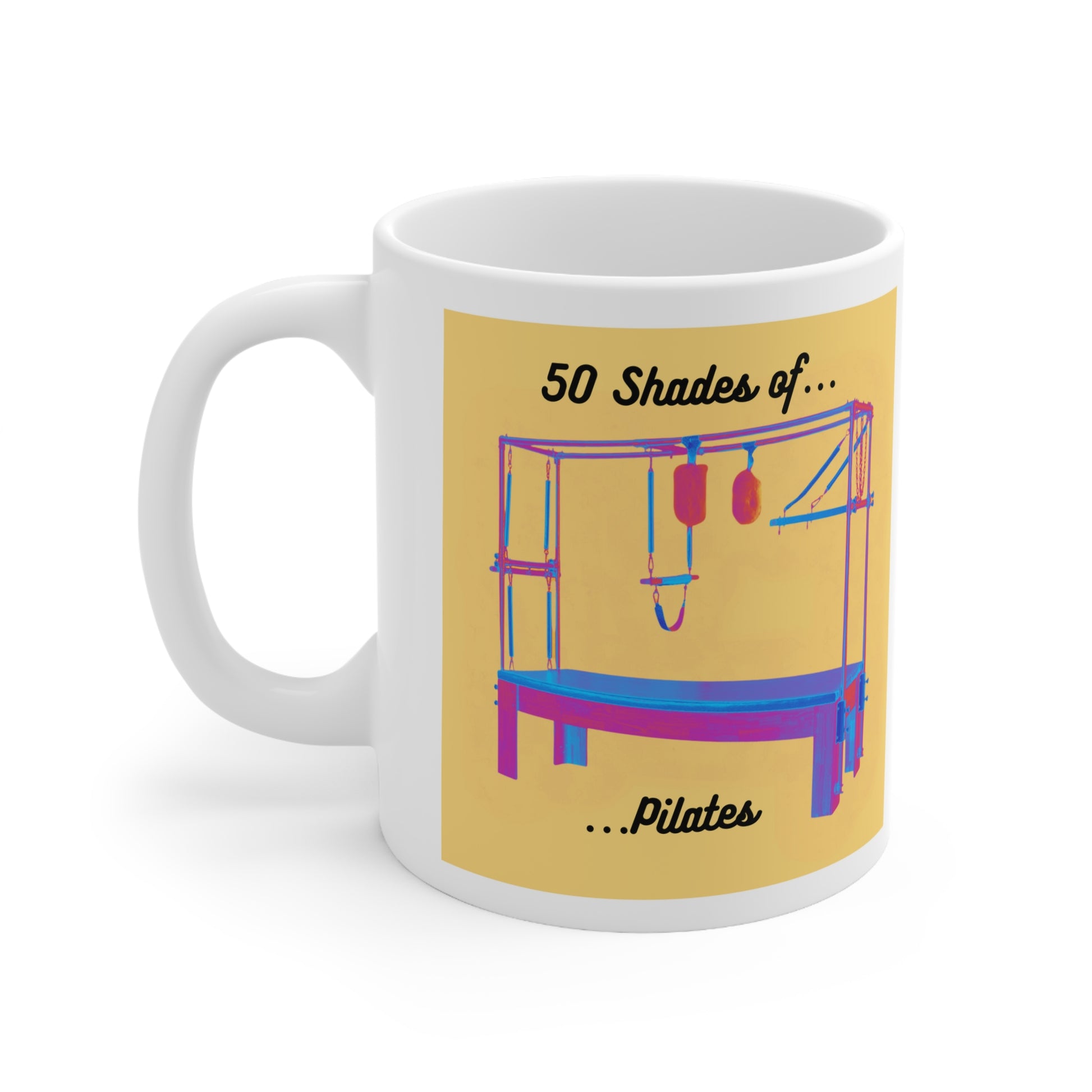 50 Shades of Pilates Coffee Mug - Sip, Stretch, Repeat - Ceramic